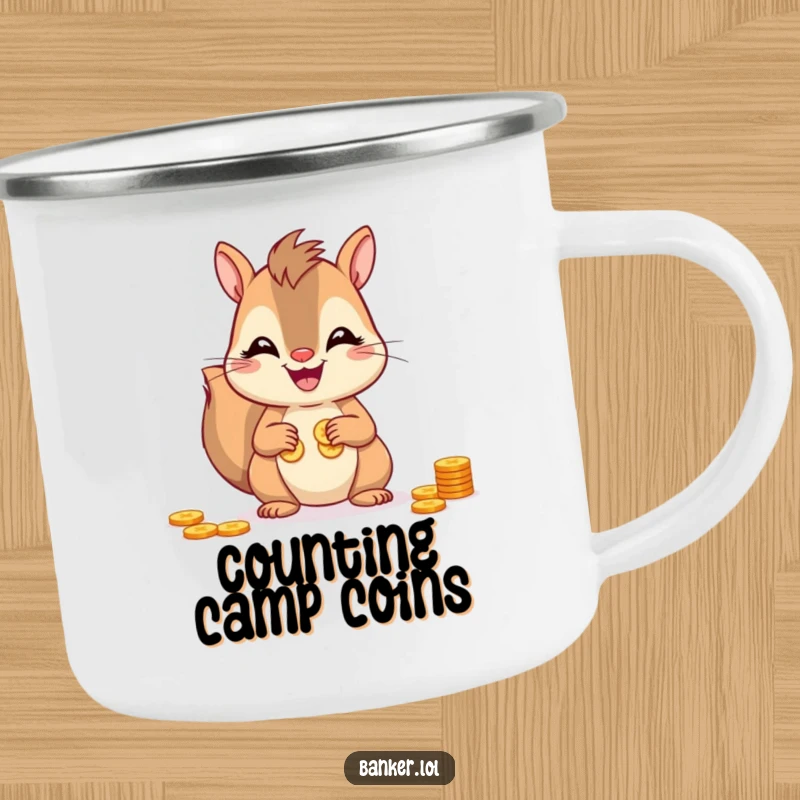 Funny squirrel camping mug featuring a cheerful squirrel counting coins by a campfire, perfect for outdoor enjoyment.
