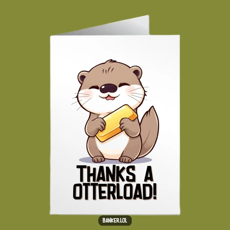 Free Printable Thank You Otter Card: Funny Gold Bar Downloadable Gift for Grateful Moments
